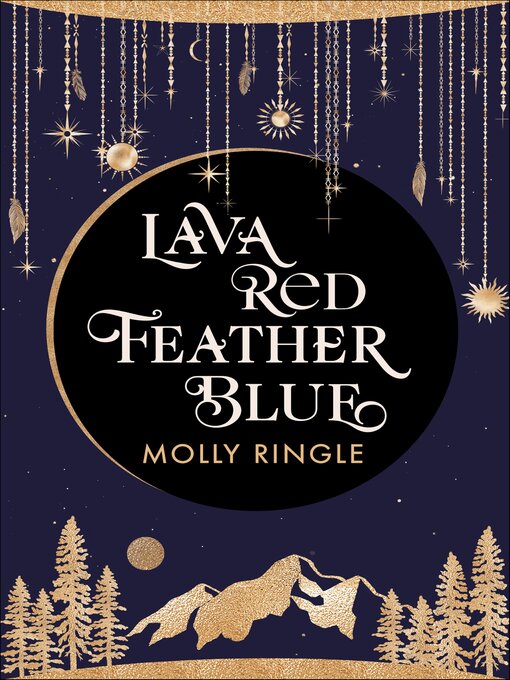 Title details for Lava Red Feather Blue by Molly Ringle - Available